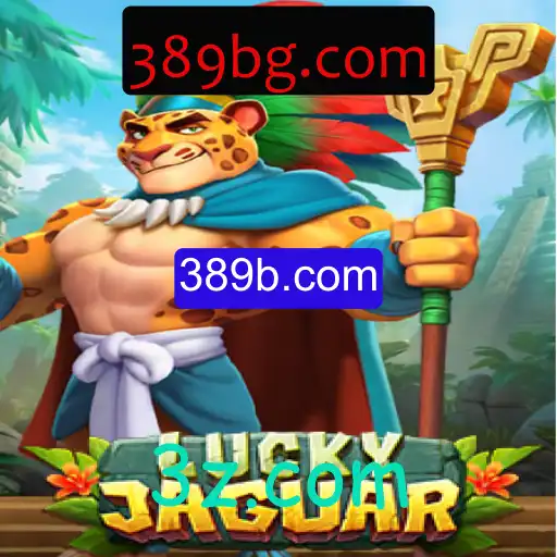 Descubra o Dinâmico Mundo de LuckyJaguar em 389b.com